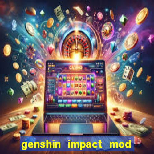 genshin impact mod menu 2024